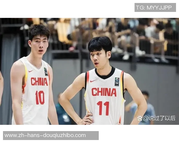 中国男篮双星联手贡献40分朱正关键失误影响比赛郇斯楠表现亮眼砍下16分6盖帽